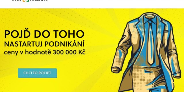 Máte podnikatelský plán? Zkuste soutěž Můj první milion